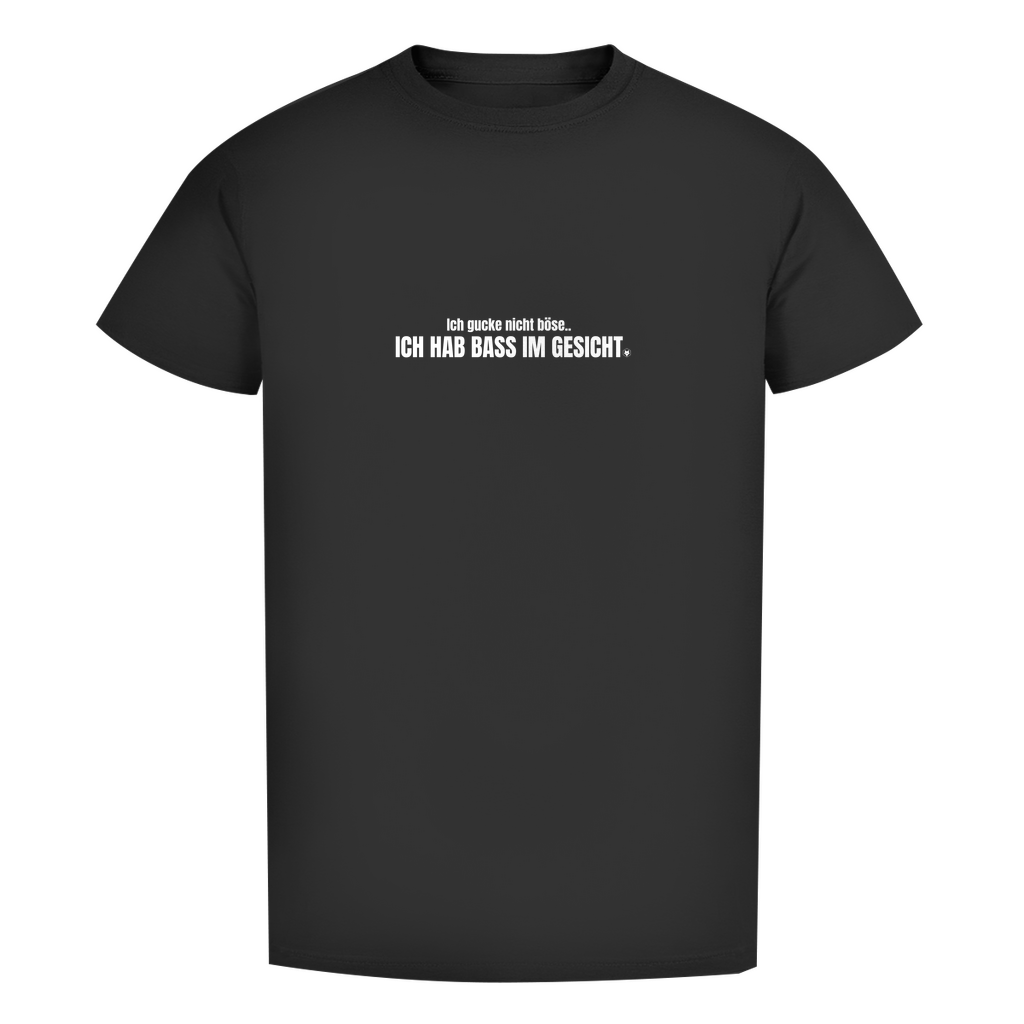 T-Shirt - Ich guck nicht böse!